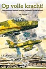 Op volle kracht - M. Kanis - 9789402914191