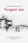 Vergeef ons - William Blair ; Bruce Hunt - 9789402915211