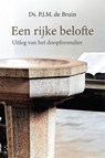 Een rijke belofte - P.J.M de Bruin - 9789402915822