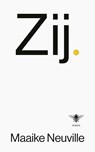Zij. - Maaike Neuville - 9789403123929