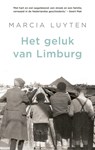 Het geluk van Limburg - Marcia Luyten - 9789403125008