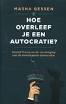 Hoe overleef je een autocratie? - Masha Gessen - 9789403127323