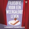 Filosofie voor een weergaloos leven 2 - Lammert Kamphuis - 9789403130316