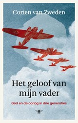Het geloof van mijn vader, Corien van Zweden -  - 9789403131856
