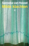 Milde klachten - Sanneke van Hassel - 9789403132167