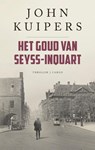 Het goud van Seyss-Inquart - John Kuipers - 9789403132396