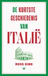 De kortste geschiedenis van Italië - Ross King - 9789403132891