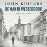 De man in Westerbork - John Kuipers - 9789403133133