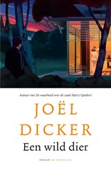 Een wild dier, Joël Dicker -  - 9789403133423