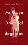 Mr Gwyn en Driemaal bij dageraad - Alessandro Baricco - 9789403134765