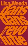 Dans dans revolutie - Lisa Weeda - 9789403135656