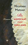 De advocaat van Holland - Nicolaas Matsier - 9789403136400