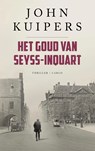 Het goud van Seyss-Inquart - John Kuipers - 9789403137223