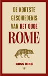 De kortste geschiedenis van het oude Rome - Ross King - 9789403137636