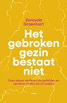 Het gebroken gezin bestaat niet - Zarayda Groenhart - 9789403138121