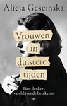 Vrouwen in duistere tijden - Alicja Gescinska - 9789403138497