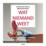 Wat niemand weet - Annemarie Geerts - 9789403139326