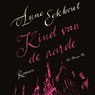 Kind van de aarde - Anne Eekhout - 9789403139678