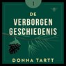 De verborgen geschiedenis - Donna Tartt - 9789403139852