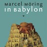 In Babylon - Marcel Möring - 9789403139913