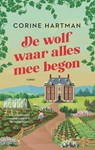 De wolf waar alles mee begon - Corine Hartman - 9789403140124