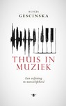 Thuis in muziek - Alicja Gescinska - 9789403140902