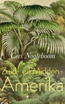 Zuid- en Midden-Amerika - Cees Nooteboom - 9789403141190