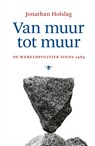Van muur tot muur - Jonathan Holslag - 9789403144511