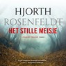 Het stille meisje - Hjorth Rosenfeldt - 9789403151502