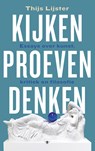 Kijken, proeven, denken - Thijs Lijster - 9789403153209