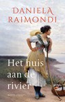 Het huis aan de rivier - Daniela Raimondi - 9789403158112