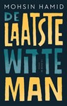 De laatste witte man - Mohsin Hamid - 9789403182810
