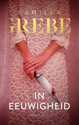 In eeuwigheid, Camilla Grebe -  - 9789403189819