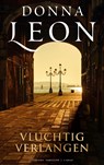 Vluchtig verlangen - Donna Leon - 9789403191317