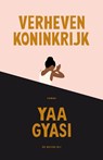 Verheven koninkrijk - Yaa Gyasi - 9789403198705