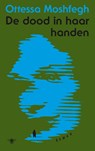 De dood in haar handen - Ottessa Moshfegh - 9789403199108