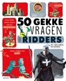 50 gekke vragen over ridders - Jean-Michel Billioud - 9789403213866