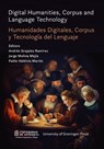 Digital Humanities, Corpus and Language Technology = Humanidades Digitales, Corpus y Tecnología del Lenguaje - Andrés Grajales Ramírez ; Jorge Molina Mejía ; Pablo Valdivia Martin - 9789403430232