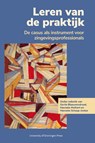 Leren van de praktijk - Gertie Blaauwendraad ; Hanneke Muthert ; Hanneke Schaap Jonker - 9789403431475