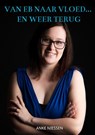 Van eb naar vloed... en weer terug - Anke Niessen - 9789403600475