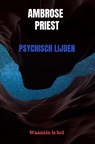 Psychisch lijden - Ambrose Priest - 9789403601403
