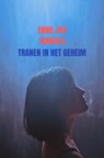 Tranen in het geheim - Anne Joy Makula - 9789403601441