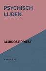 Psychisch lijden - Ambrose Priest - 9789403611204