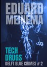 Tech Drugs - Eduard Meinema - 9789403625980