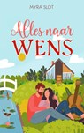 Alles naar wens - Myra Slot - 9789403631981