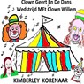 Clown Geert En De Dans Wedstrijd Met Clown Willem - Kimberley Korenaar - 9789403632285
