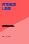 Psychisch lijden - Ambrose Priest - 9789403636597