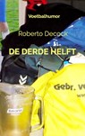 De derde helft - Roberto Decock - 9789403639529
