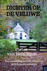 Dichter op de Veluwe - Pieter van Heiningen - 9789403650654