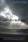 Vertrouw je Mij? - Beatrix Verhage - 9789403651323